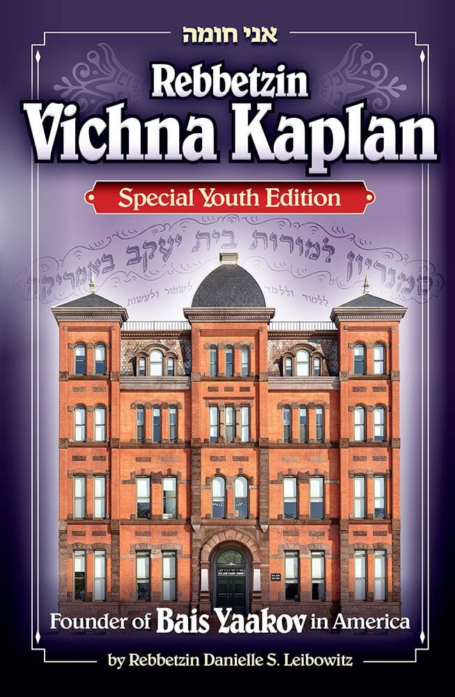 Rebbetzin Vichna Kaplan — Young Reader’s Edition